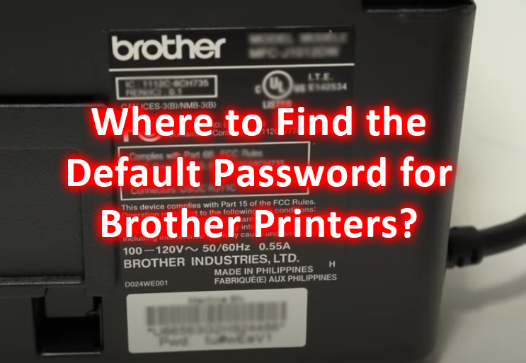 Finding the Default Password for Brother Printers