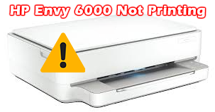 HP Envy 6000 Not Printing